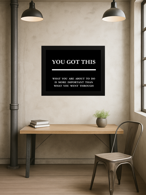 You Got This