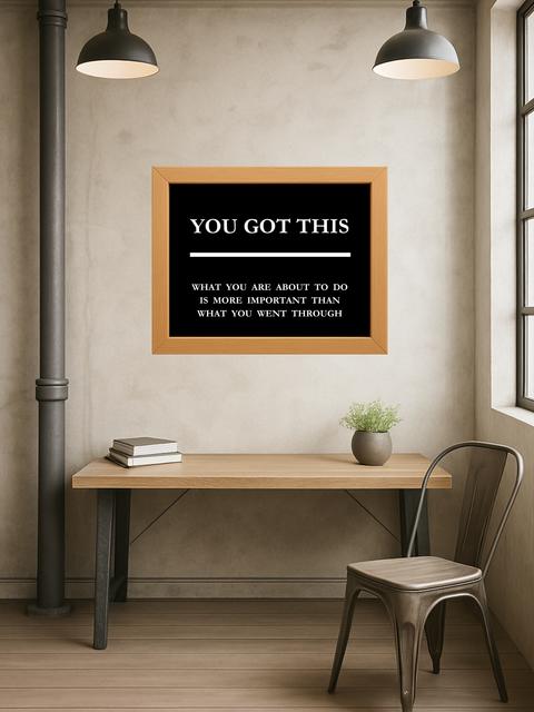 You Got This